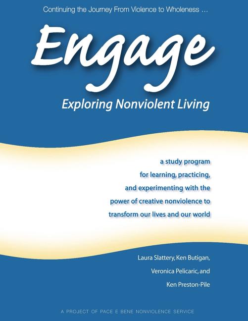 Engage: Exploring Nonviolent Living